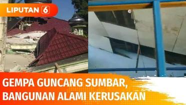 Gempa Magnitudo 6,2 Guncang Sumatera Barat, Sejumlah Bangunan Rusak | Liputan 6