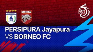 Full Match - Persipura Jayapura vs Borneo FC | BRI Liga 1 2021/22