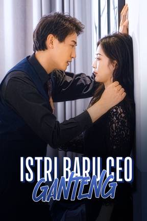 Istri Baru CEO Ganteng