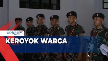 6 Personel TNI Terancam Penjara Usai Keroyok Warga