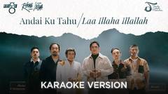 Ungu & Rhoma Irama - Andai Ku Tahu/Laa Illaha Illallah | Karaoke Version