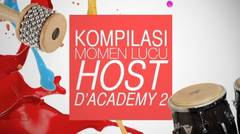 Kompilasi Momen Lucu Host - D'Academy 2