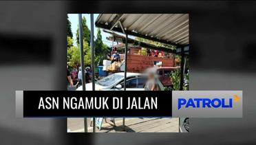 Wanita Berseragam ASN Ngamuk di Jalanan, Pecahkan Kaca Mobil dengan Helm! | Patroli