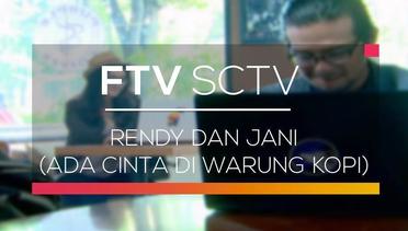 FTV SCTV - Rendy dan Jani (Ada Cinta di Warung Kopi)