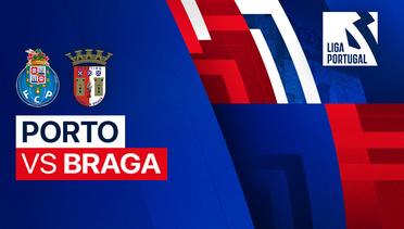 Porto vs Braga - Full Match| Liga Portugal 2023/24