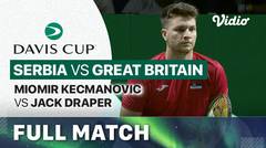 Serbia (Miomir Kecmanovic) vs Great Britain (Jack Draper) - Full Match | Davis Cup 2023