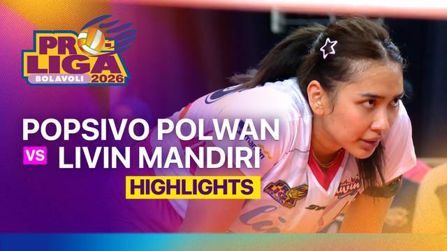 Putri: Jakarta Popsivo Polwan vs Jakarta Livin Mandiri - Highlight | Proliga 2026