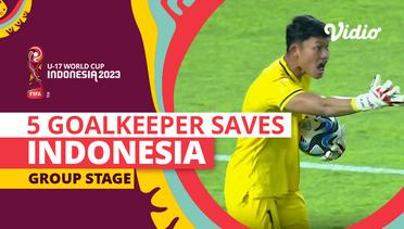 5 Penyelamatan Kiper Terbaik Timnas Indonesia | Group Stage | FIFA U-17 World Cup Indonesia 2023