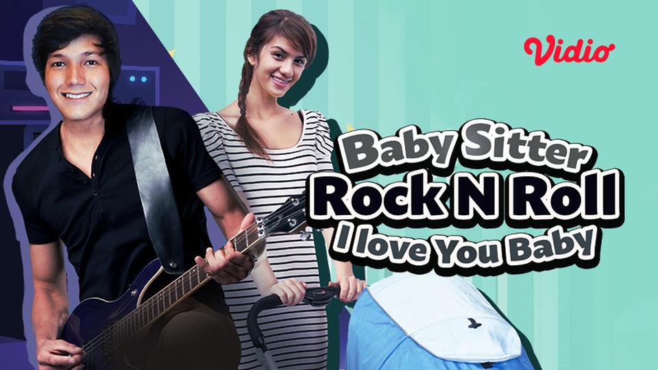 Baby Sitter Rock N Roll I Love You Baby