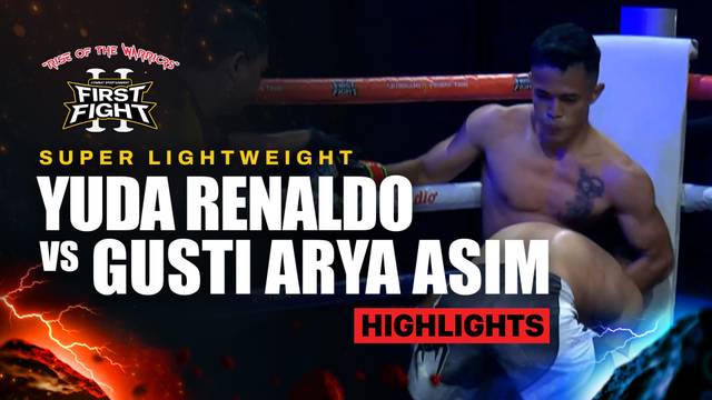 Yuda Renaldo vs Gusti Arya - Super Lightweight Hybrid Stricking - Highlight | First Fight Volume 2