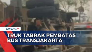 Truk Terguling Usai Tabrak Pembatas Bus Transjakarta di Jakarta, Diduga Sopir Mengantuk!