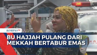 Viral Jemaah Haji Pulang ke Indonesia Bertabur Emas, Bentuk Rasa Syukur Usai Ibadah Haji!