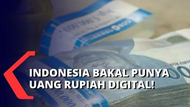 Pengumuman! Indonesia Bakal Luncurkan Uang Rupiah Digital