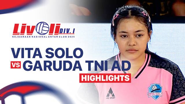 Putri: Vita Solo vs Garuda TNI AD - Highlight | Livoli Divisi 1 2025