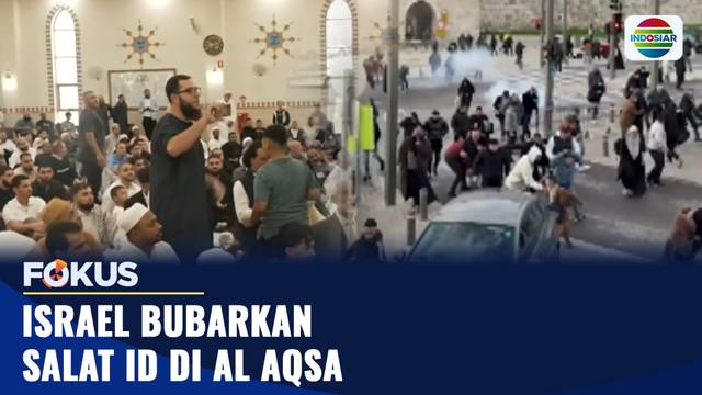 Israel Bubarkan Salat ID di Masjid Al Aqsa | Fokus