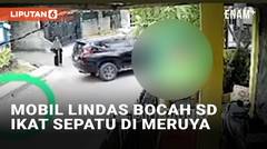 Mobil Lindas Bocah SD Tengah Ikat Sepatu di Meruya Jakarta Barat