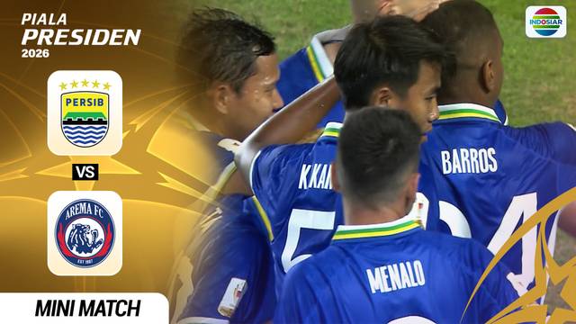 Persib Bandung VS Arema FC - Mini Match | Piala Presiden 2026