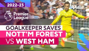 Aksi Penyelamatan Kiper | Nottingham Forest vs West Ham | Premier League 2022/23