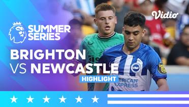 Highlights - Brighton vs Newcastle | Premier League Summer Series 2023 USA