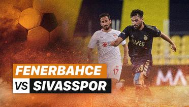 Mini Match - Fenerbahce vs Sivasspor | Turkish Cup Final