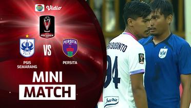 Mini Match - PSIS Semarang VS Persita | Piala Presiden 2022