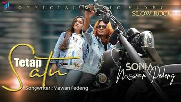 Sonia feat Mawan Pedeng - Tetap Satu (Official Music Video)