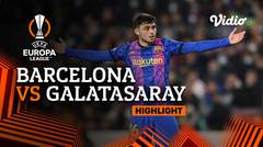 Highlight - Barcelona vs Galatasaray | UEFA Europa League 2021/2022
