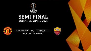 Manchester United vs AS Roma Semi Final I UEFA Europa League 2020/21