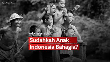 Sudahkah Anak Indonesia Bahagia?