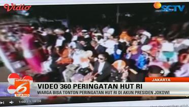 Jokowi Tayangkan Video 360 Peringatan HUT RI ke-71 - Liputan 6 Siang