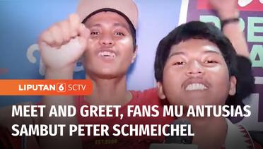 Peter Schmeichel Jumpai Para Penggemar dalam MnG Vidio Premier League Festival | Liputan 6
