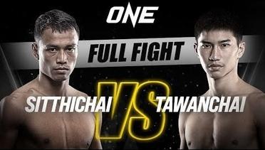 Sitthichai vs. Tawanchai | ONE Championship Full Fight
