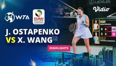 Jelena Ostapenko vs Xiyu Wang - Highlights | WTA Dubai Duty Free Tennis Championships 2024
