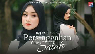 Cut Rani - Persinggahan Yang Salah (Official Music Video)