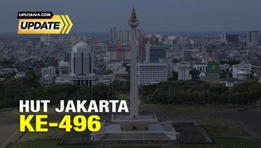 Liputan6 Update: HUT Jakarta Ke-496