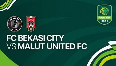 FC Bekasi City vs Malut United FC - Full Match | Liga 2 2023/24