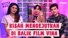 Eh Tau Gak SIh? Kisah Mengejutkan Di Balik Film  Vina