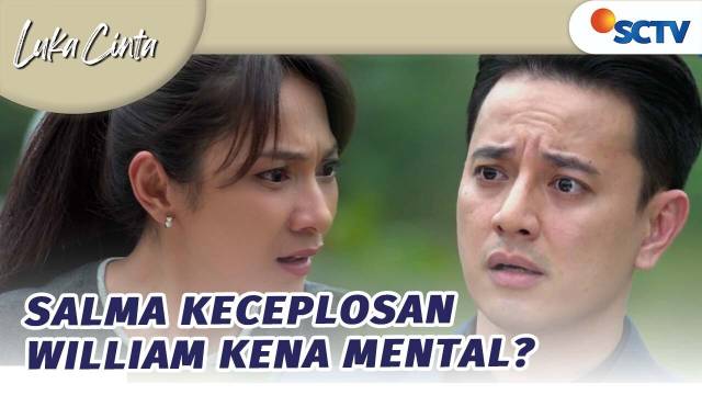 Emosi Salma Meledak! Minta William Stop Beri Kado | Luka Cinta - Episode 247
