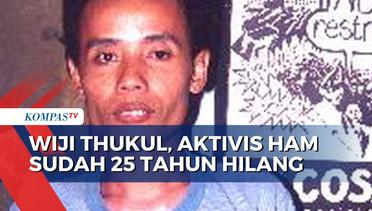 Wiji Thukul 25 Tahun Hilang, Penuntasan Kasus HAM Buntu!