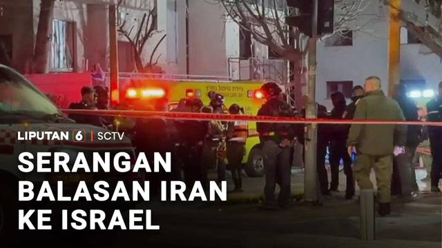 Serangan Balasan Iran ke Israel | Liputan 6