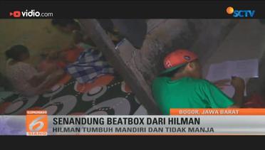 Muhammad Hilman - Penyanyi Beatbox (Pantang Menyerah)
