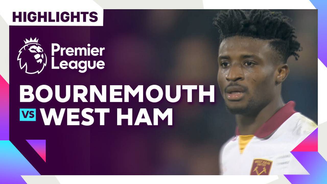 Bournemouth vs West Ham Highlights Premier League 24/25 Vidio