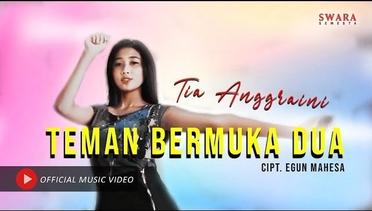 TIA ANGGRAINI - TEMAN BERMUKA DUA [Official Music Video]