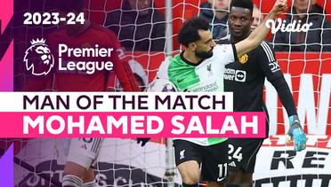 Aksi Man of the Match: Mohamed Salah | Man United vs Liverpool | Premier League 2023/24