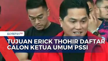 Daftar jadi Calon Ketum PSSI, Erick: Jangan Ada Tangan-Tangan Kotor di Sepak Bola Indonesia