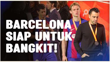 Bertemu Tim Divisi 3, Barcelona Jadikan Laga Copa del Rey Sebagai Momen Kebangkitan