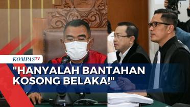Hakim Sebut Pembelaan Ferdy Sambo Hanyalah Bantahan Kosong Belaka!