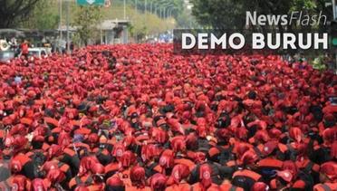 NEW FLASH: Pengusaha Mengeluh Alasan Buruh Demo Tak Jelas