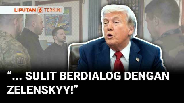 Donald Trump Akui Capai Kesepakatan dengan Rusia, Keluhkan Sulitnya Berdialog dengan Zelensky | Liputan 6