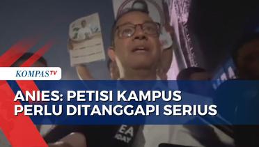 Anies Nilai Petisi Sivitas Akademika Kampus pada Jokowi Perlu Ditanggapi Serius